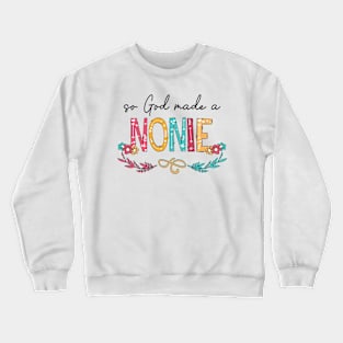 So God Made A Nonnie Happy Mother's Day Crewneck Sweatshirt